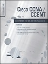 Cisco CCNA/CCENT Exam 640-802, 640-822, 640-816 Preparation Kit (eBook)